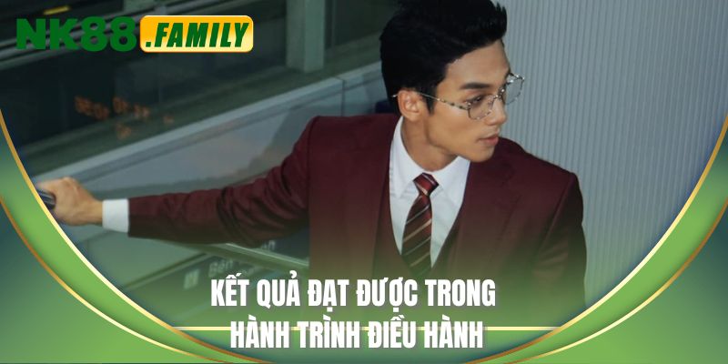 Kết quả đạt được trong hành trình điều hành