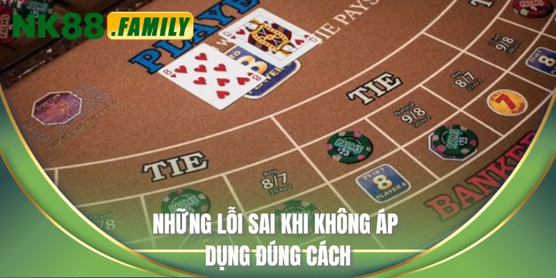 Những lỗi sai khi không áp dụng đúng cách